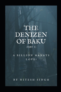 The Denizen Of Baku