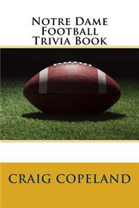 Notre Dame Football Trivia Book