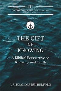 The Gift of Knowing