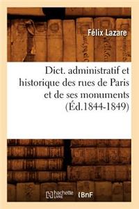 Dict. Administratif Et Historique Des Rues de Paris Et de Ses Monuments (Éd.1844-1849)