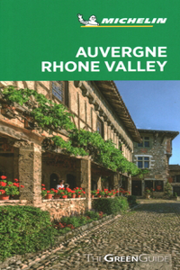 Auvergne-Rhone Valley - Michelin Green Guide
