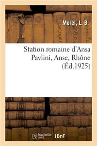 Station Romaine d'Ansa Pavlini, Anse, Rhône