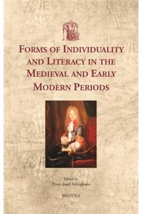 Forms of Individuality and Literacy in the Medieval and Early Modern Periods