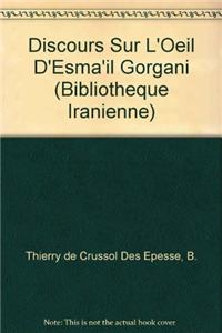 Discours Sur l'Oeil d'Esma'il Gorgani