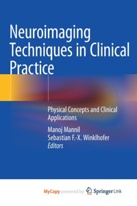 Neuroimaging Techniques in Clinical Practice