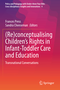 (Re)Conceptualising Children's Rights in Infant-Toddler Care and Education