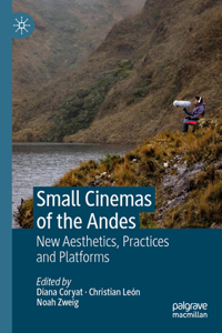 Small Cinemas of the Andes