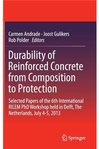 Durability of Reinforced Concrete from Composition to Protection