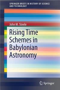 Rising Time Schemes in Babylonian Astronomy