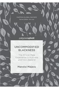 Uncommodified Blackness