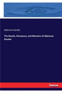 The Novels, Romances, and Memoirs of Alphonse Daudet