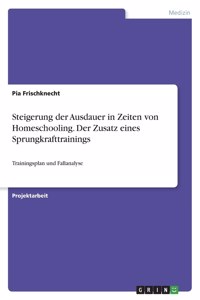 Steigerung der Ausdauer in Zeiten von Homeschooling. Der Zusatz eines Sprungkrafttrainings