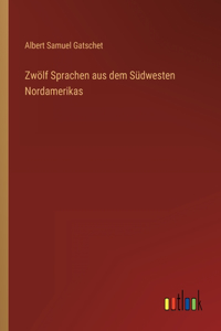 Zwölf Sprachen aus dem Südwesten Nordamerikas