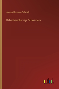 Ueber barmherzige Schwestern