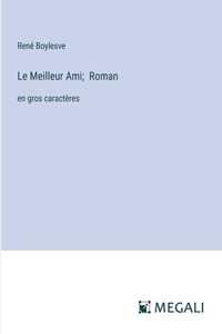 Meilleur Ami; Roman