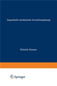 Sequentielle Stochastische Investitionsplanung