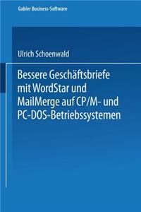 Bessere Geschäftsbriefe mit WordStar und MailMerge