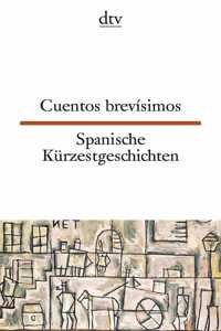 Spanische Kurzestgeschichten/Cuentos brevisimos
