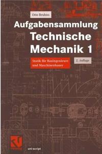 Aufgabensammlung Technische Mechanik 1