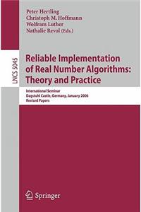 Reliable Implementation of Real Number Algorithms
