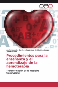 Procedimientos para la enseñanza y el aprendizaje de la hemoterapia