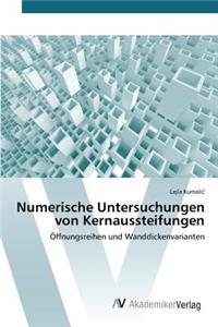 Numerische Untersuchungen von Kernaussteifungen