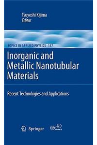 Inorganic and Metallic Nanotubular Materials