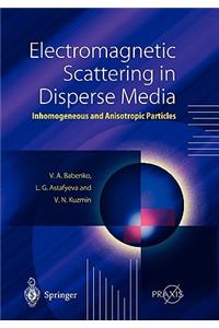 Electromagnetic Scattering in Disperse Media