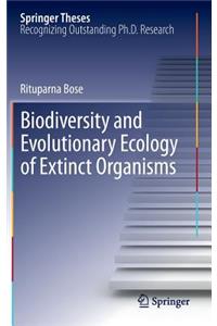 Biodiversity and Evolutionary Ecology of Extinct Organisms