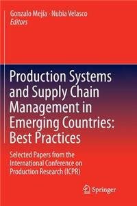 Production Systems and Supply Chain Management in Emerging Countries: Best Practices