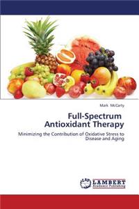 Full-Spectrum Antioxidant Therapy