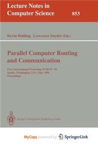 Parallel Computer Routing and Communication