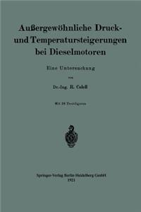 Außergewöhnliche Druck- und Temperatursteigerungen bei Dieselmotoren