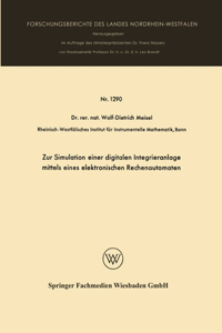 Zur Simulation einer digitalen Integrieranlage mittels eines elektronischen Rechenautomaten