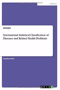 International Statistical Classification of Diseases and Related Health Problems