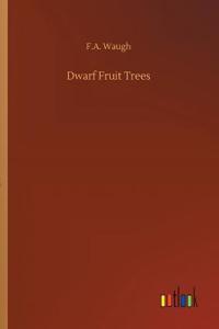 Dwarf Fruit Trees