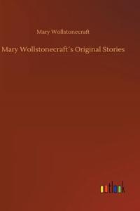 Mary Wollstonecraft´s Original Stories