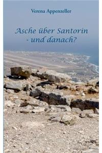 Asche über Santorin - und danach?