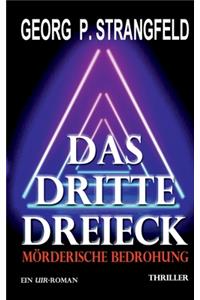 Das dritte Dreieck - Mörderische Bedrohung
