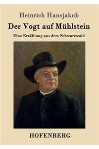 Der Vogt auf Mühlstein