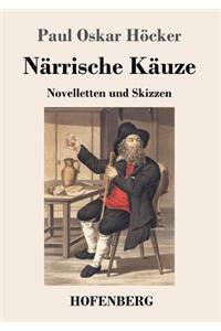Närrische Käuze