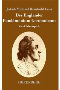 Der Engländer / Pandämonium Germanicum