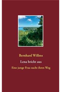 Lena bricht aus