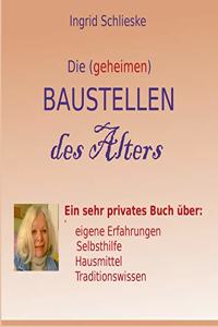 Die (geheimen) Baustellen des Alters