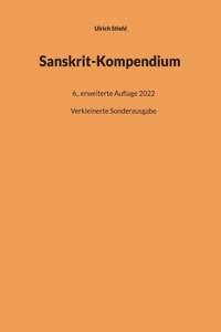 Sanskrit-Kompendium: Verkleinerte Sonderausgabe der 6., erweiterten Auflage 2022