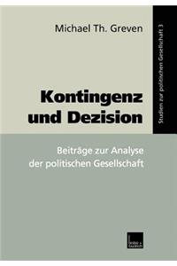 Kontingenz Und Dezision: Beiträge Zur Analyse Der Politischen Gesellschaft