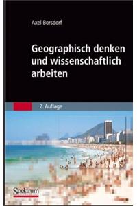 Geographisch Denken Und Wissenschaftlich Arbeiten