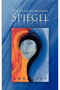 Die Frau in meinem Spiegel