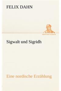 Sigwalt Und Sigridh