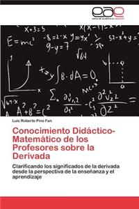 Conocimiento Didáctico-Matemático de los Profesores sobre la Derivada